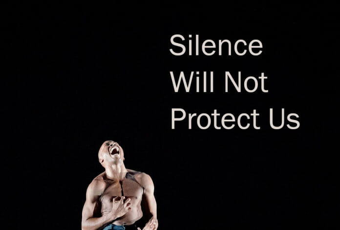 silence will not protect us